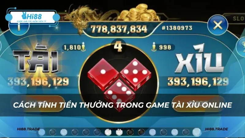Cách tính tiền thưởng trong game tài xỉu online