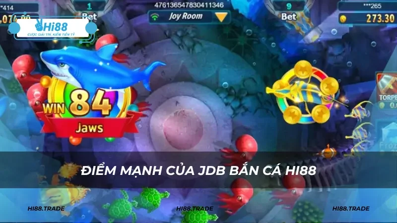 Điểm mạnh của JDB bắn cá HI88