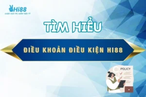 dieu-khoan-dieu-kien-hi88-thumnail