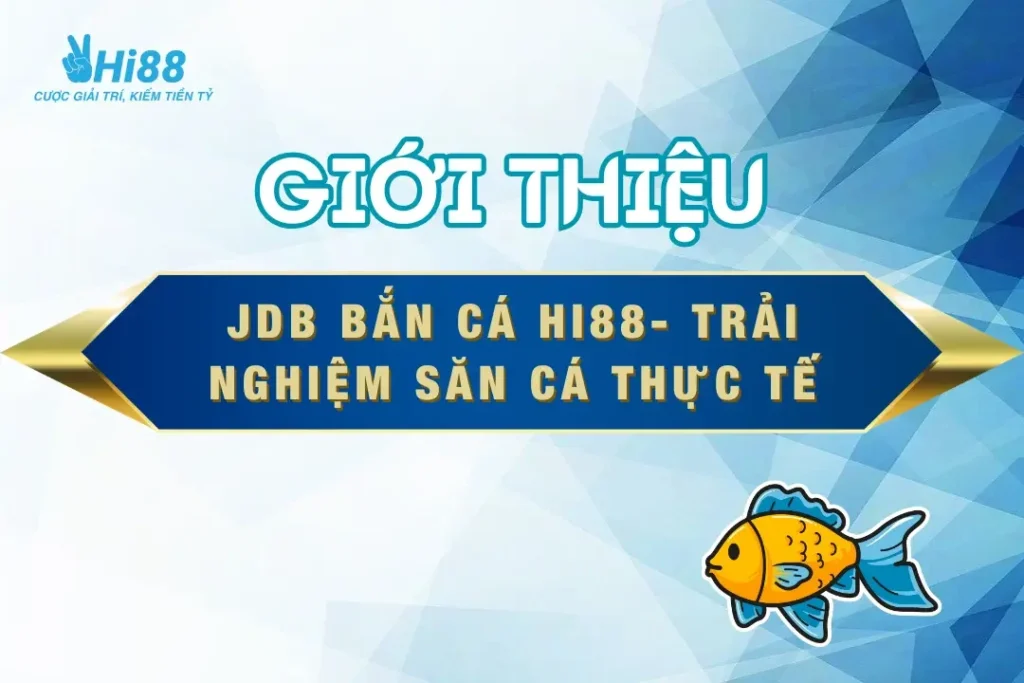 jdb-ban-ca-hi88-thumnail