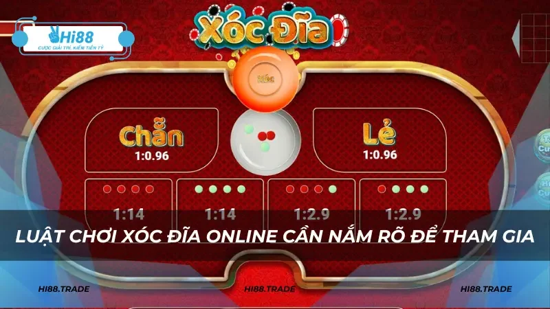 Luật chơi xóc đĩa online cần nắm rõ để tham gia