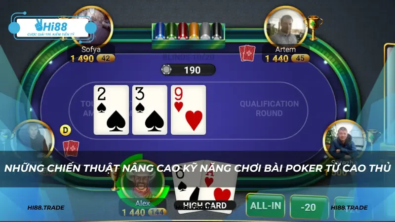 Những chiến thuật nâng cao kỹ năng chơi bài poker từ cao thủ