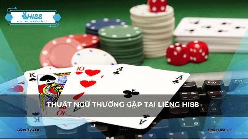Thuật ngữ thường gặp tại Liêng HI88
